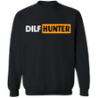 Dilf Hunter Sweatshirt I Love Dilfs Apparel Adult Humor T Shirts Fathers Day Funny Gift Ideas