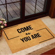 Come As You Are Doormat Outdoor Welcome Mat Exterior Door Mat Front Unique Mat Home Doormat