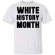 White History Month Shirt For Men Women White History Month T-Shirt For Sale