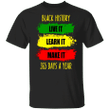 Black History Month Shirt Black History Shirt Quote For Men Women Gift