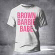 Brown Barbie Shirt Melanin T Shirt Black Queen Shirt
