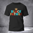 Black Father Shirt Proud Black Father's Day T-Shirt Dad Days Gift Ideas For Him