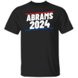 Abrams 2024 Shirt Support Stacey Abrams For President Vote Democrats
