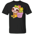 Plants Grow At Your Own Pace Shirt Sloth with Flower Funny Graphic Tee Gifts For Young Adult