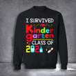 I Survived Kindergarten Class Of 2021 Sweatshirt Graduate Student Sweatshirt For Men