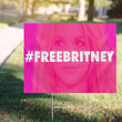 Free Britney Yard Sign Freebritney Act Rally Movement Support Free Britney Merch