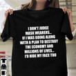 I Don't Judge Mask Wearers Shirt With Sayings Wear Mask Awareness Clothing