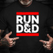 Run D&D Dungeons And Dragons Shirt Dnd Apparel Gift For Board Game Lovers