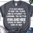 If I'm Mad Enough To Skip The Tears Shirt Funny Sarcastic T-Shirt Best Friend Gift Ideas