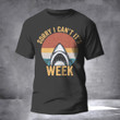 Shark Week Shirt Vintage Sorry I Can't It Week Funny T-Shirt Mens Womens