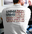 Unmasked Unmuzzled Unvaccinated Unafraid Shirt American Flag Tee Funny Gift Ideas For Friends