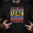 The First Pride Was A Riot Shirt New York City 1969 Stonewall LGBT Gifts For Gay Couples