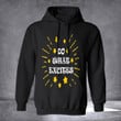 Do What Excites Hoodie Hilarious Quotes Vintage Hoodies Gift Ideas For Young Adults Female