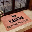 No Karens Beyond This Point Doormat Funny Doormat Sayings House Decor