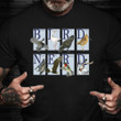 Bird Nerd Shirt Wild Birds T-Shirt Graphic Tee Gifts For Girlfriend