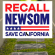 Recall Newsom Yard Sign Save California Governor Newsom Recall Sign