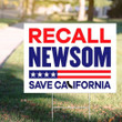 Recall Newsom Yard Sign Save California Governor Newsom Recall Sign