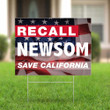 Recall Newsom Yard Sign Save California Recall  Governor Newsom Lawn Sign Merch