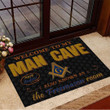 Welcome To My Man Cave Also Known As The Freemason Room Doormat Cool Welcome Mats Home Decor