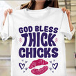 God Bless Thick Chicks T-Shirt God Bless Thick Chicks Shirt Ginger Billy Official Merchandise