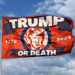 Trump Or Death Flag Pro Trump 2024 Patriotic Flag Decor Indoor Outdoor