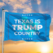Texas Is Trump Country Flag Texas Support For Trump Flag 2024 Election Political Merch