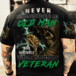 Army Veteran Never Underestimate An Old Man Who Defended Your Country Shirt Army Veteran Gifts