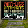 Anti-Trump Lies Hate Racism Fascism Yard Sign Funny Political Merch For Trump Haters