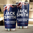 Jack Smith Tumbler Making America Great Again Patriotic Anti Trump 2024 Political Merch