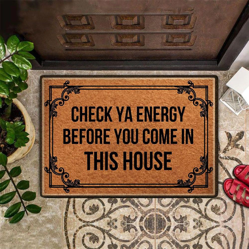 Check Your Energy Doormat Funny Outdoor Doormat Funniest Welcome Mat