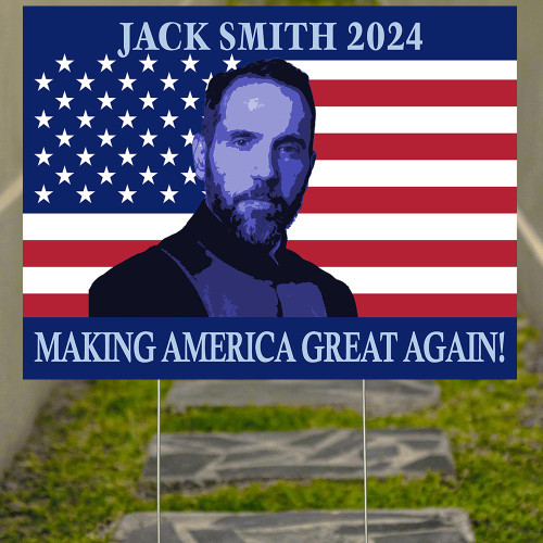 Jack Smith 2024 Making America Great Again Yard Sign Anti Fascism Jack Smith Merchandise