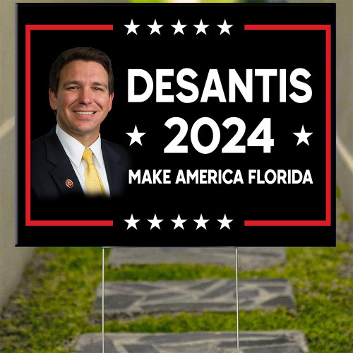 Desantis Make America Florida Yard Sign Support Desantis 2024 Merch Presidential Campaign