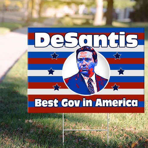 DeSantis Best Governor In America Yard Sign Ron Desantis Campaign Slogan Political Merch