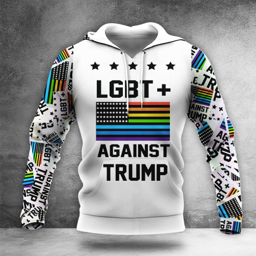 LGBT + Against Trump Hoodie Anti Trump For President Political Clothing Gifts For Biden Lovers