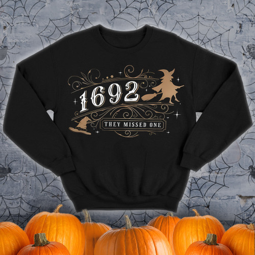 1692 They Missed One Witch Halloween Sweatshirt Salem Witch Crewneck Apparel