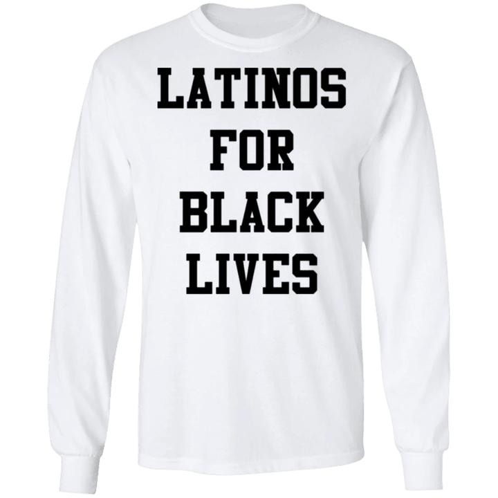 Latinos For Black Lives Sweatshirt Stop Killing Black People George Floyd Protest Blm