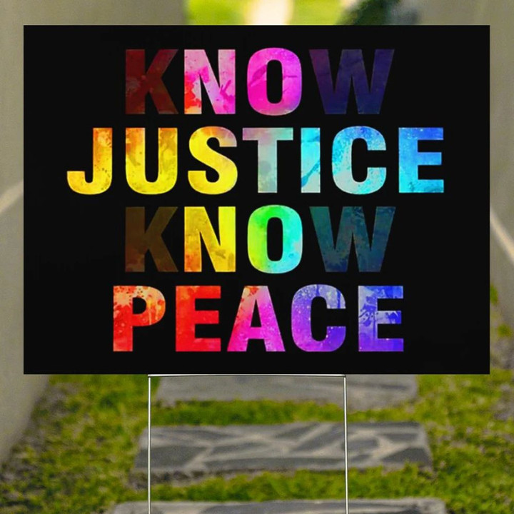 Know Justice Know Peace Yard Sign Black Lives Matter Kindness Equality Lawn Sign For Decor