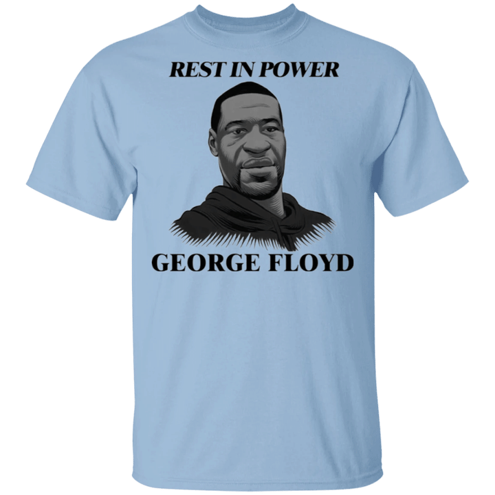 Rest In Power George Floyd T-Shirt Justice For Big Floyd