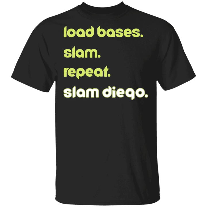 Load Bases Slam Repeat Slam Diego T-Shirt Baseball Team Padres Grand Slam Diego Padres Shirt