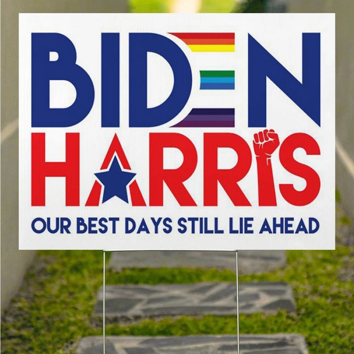 Biden Harris Our Best Days Still Lie Ahead Lawn Sign LGBT Voter For Biden BLM Liberal Democrats
