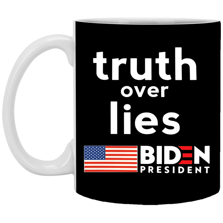 Truth Over Lies Biden President Mug Anti Trump Vote Pro Joe Biden Victory President Merch