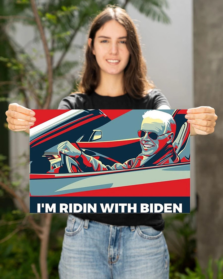 I'm Ridin With Biden 2020 Poster Vote For Joe Biden 2020 Pressident.