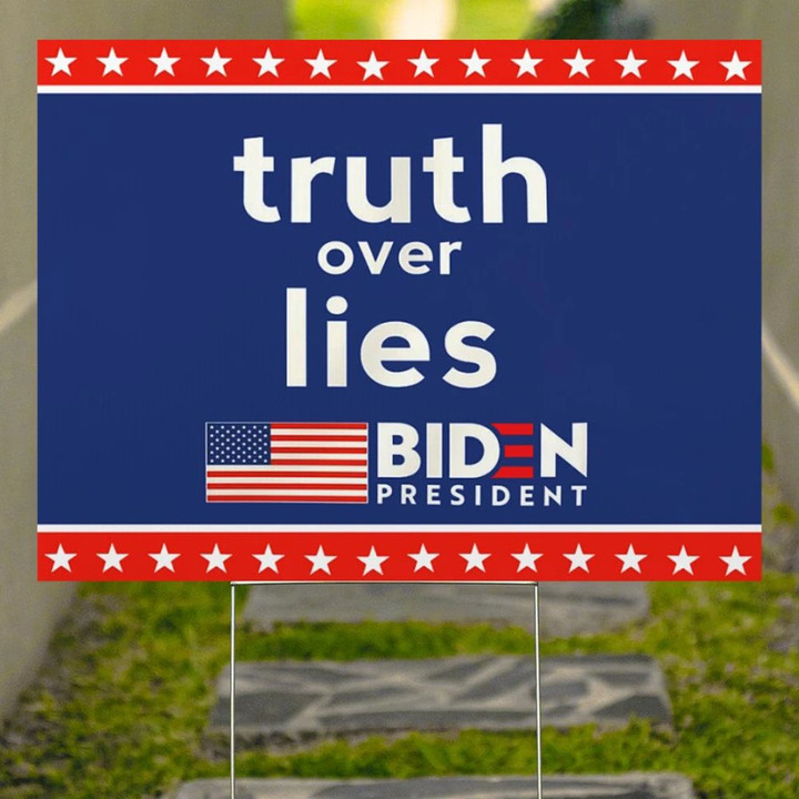 Truth Over Lies Biden President Yard Sign Anti Dump Trump Liberal Vote Biden Harris Merchandise