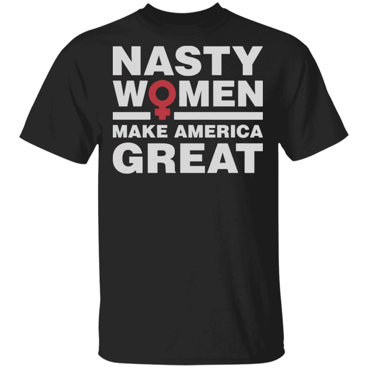 Kalama Nasty Women Make America Great Shirt Kamala Harris T-Shirt Presidential Campaign
