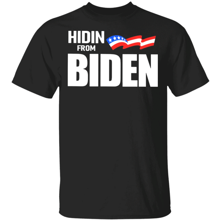 Hiden From Biden Shirt President Funny Political T-Shirt