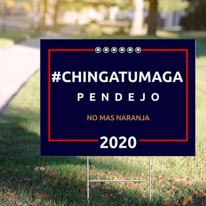 Chingatumaga Pendejo No Mas Naranja 2020 Yard Sign Anti Trump Lawn Sign Home Decor
