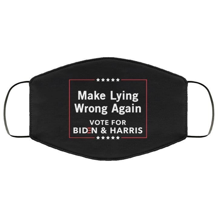 Make Lying Wrong Again Vote For Biden Harris Face Mask Go On For Joe Biden Campaign Anti Trump