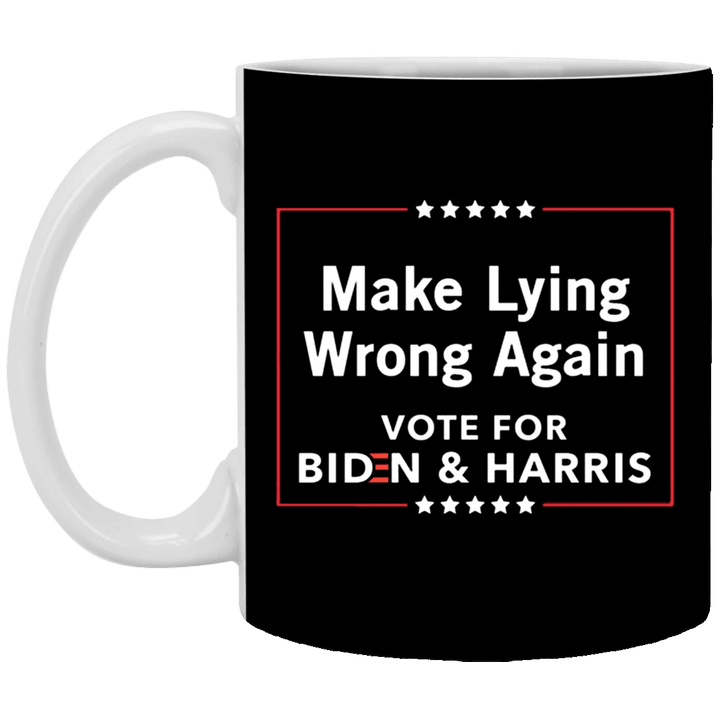 Make Lying Wrong Again Vote For Biden Harris Mug Go On For Joe Biden Campaign Anti Trump