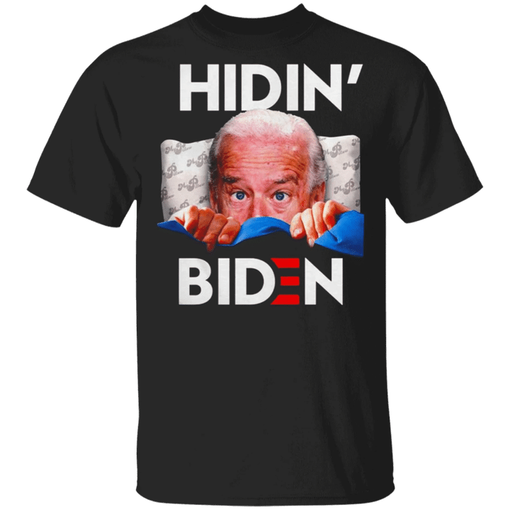 Hiden From Biden Shirt Funny Joe Biden President Funny Political T-Shirt