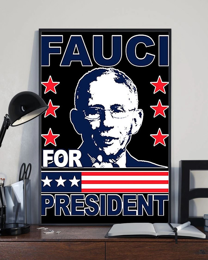 Dr. Anthony Fauci For President Poster